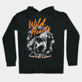 Wild Hearts Horse Can't Be Tamed Hoodie